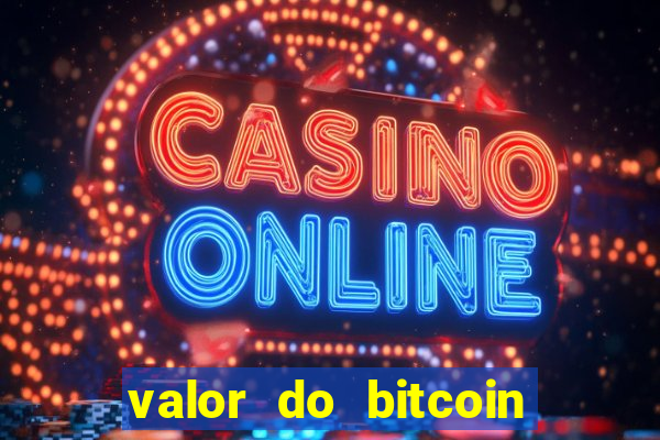 valor do bitcoin em 2020